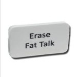 erase fat talk